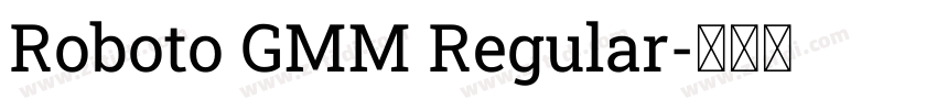 Roboto GMM Regular字体转换